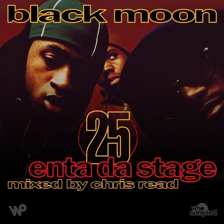 Black Moon's %Enta Da Stage% 25th anniversary mixtape by Chris Read